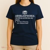 Abibliophobia The Fear Pf Running Out Books To Read T-Shirt thumb 4