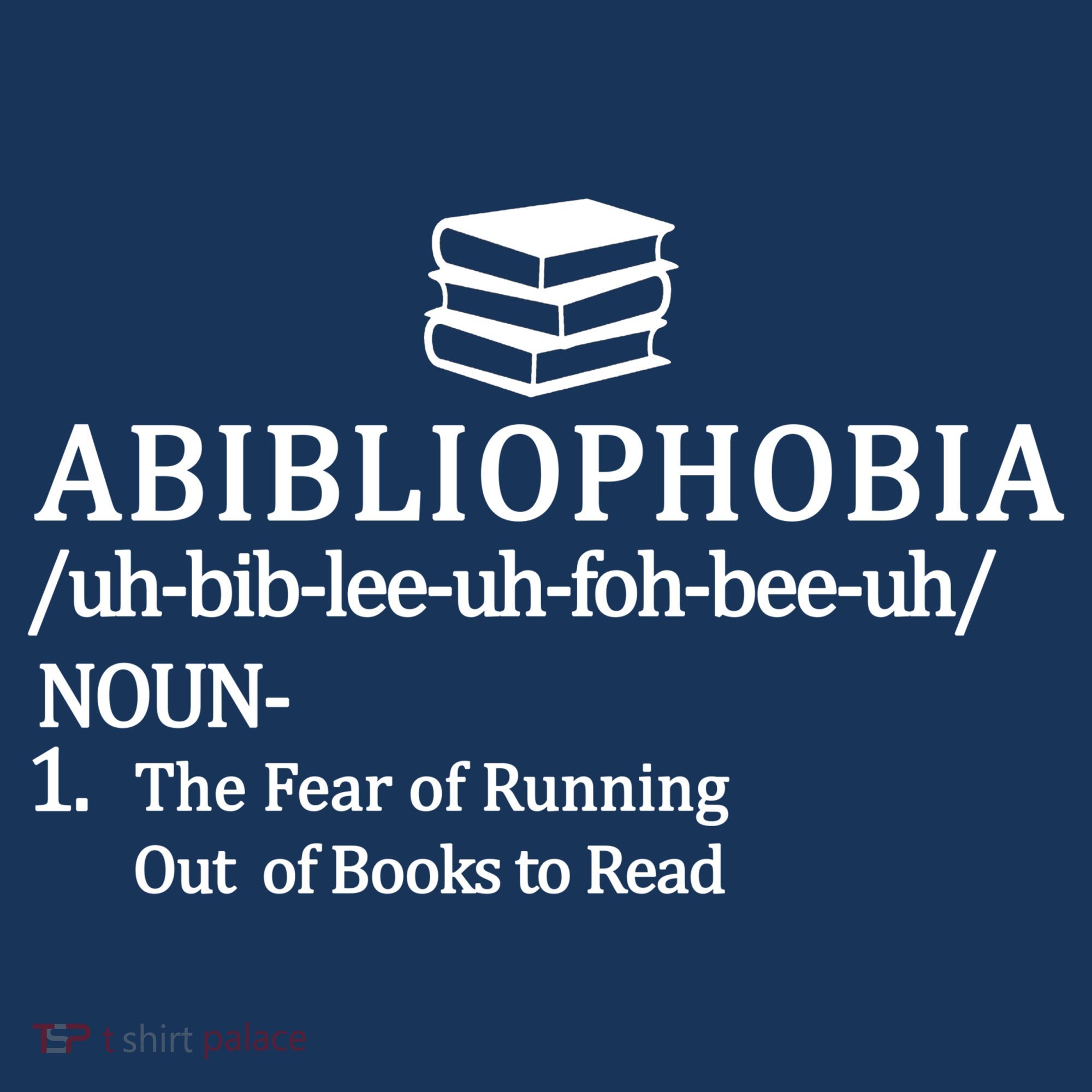Abibliophobia The Fear Pf Running Out Books To Read Women's Hoodie
