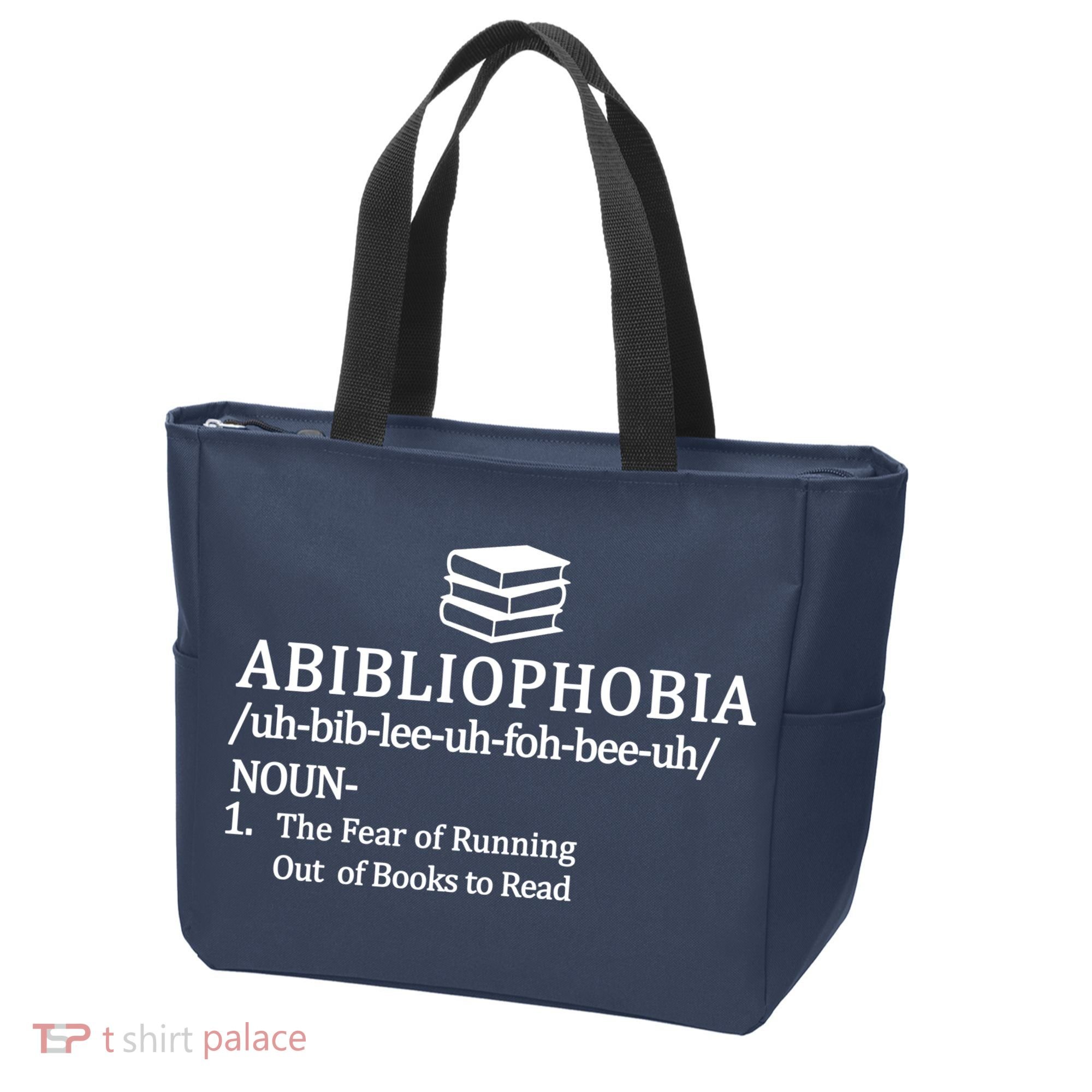 Abibliophobia The Fear Pf Running Out Books To Read Tote Bag