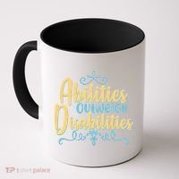Abilities Outweigh Disabilities  Coffee Mug thumb 0