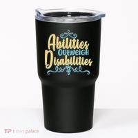 Abilities Outweigh Disabilities  Tumbler thumb 0