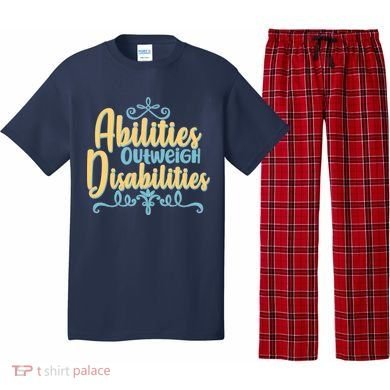 Abilities Outweigh Disabilities  Pajama Set