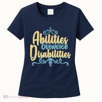 Abilities Outweigh Disabilities  Women's T-Shirt thumb 0