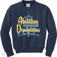Abilities Outweigh Disabilities  Kids Sweatshirt thumb 0