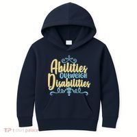 Abilities Outweigh Disabilities  Kids Hoodie thumb 0