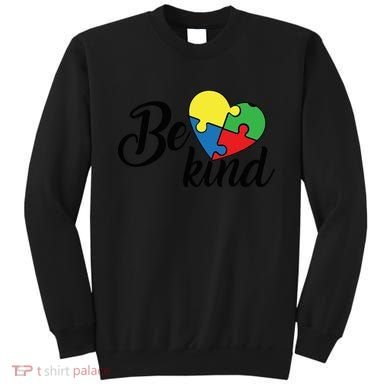 Autism, Be Kind Heart, Autism Awareness Sweatshirt