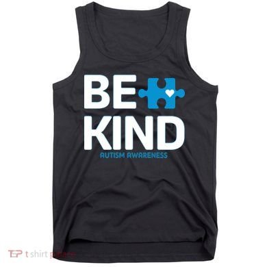 Autism Be Kind E Kind Autism Awareness Tank Top