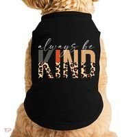 Always Be Kind Leopard Positive Kindness People Quote Doggie Tank thumb 0