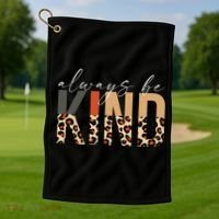 Always Be Kind Leopard Positive Kindness People Quote Golf Towel thumb 1