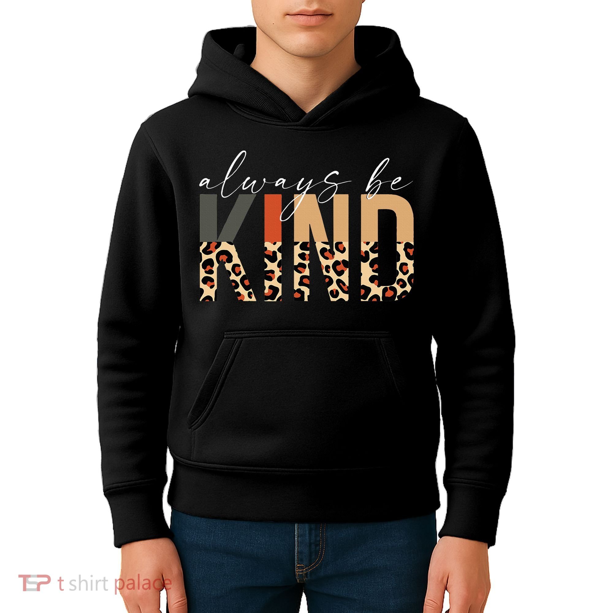 Always Be Kind Leopard Positive Kindness People Quote Kids Hoodie