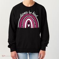 Always Be Kind Inspirational Rainbow Women's Sweatshirt thumb 0