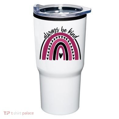 Always Be Kind Inspirational Rainbow Tumbler