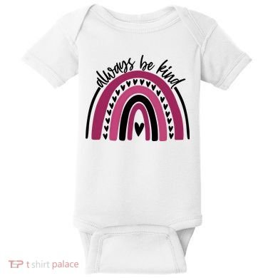 Always Be Kind Inspirational Rainbow Baby Bodysuit