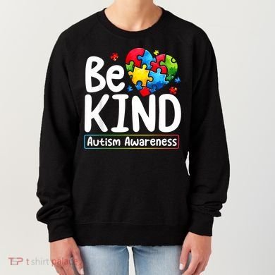 Autism Be Kind Be Kind Autism Awareness Women's Sweatshirt