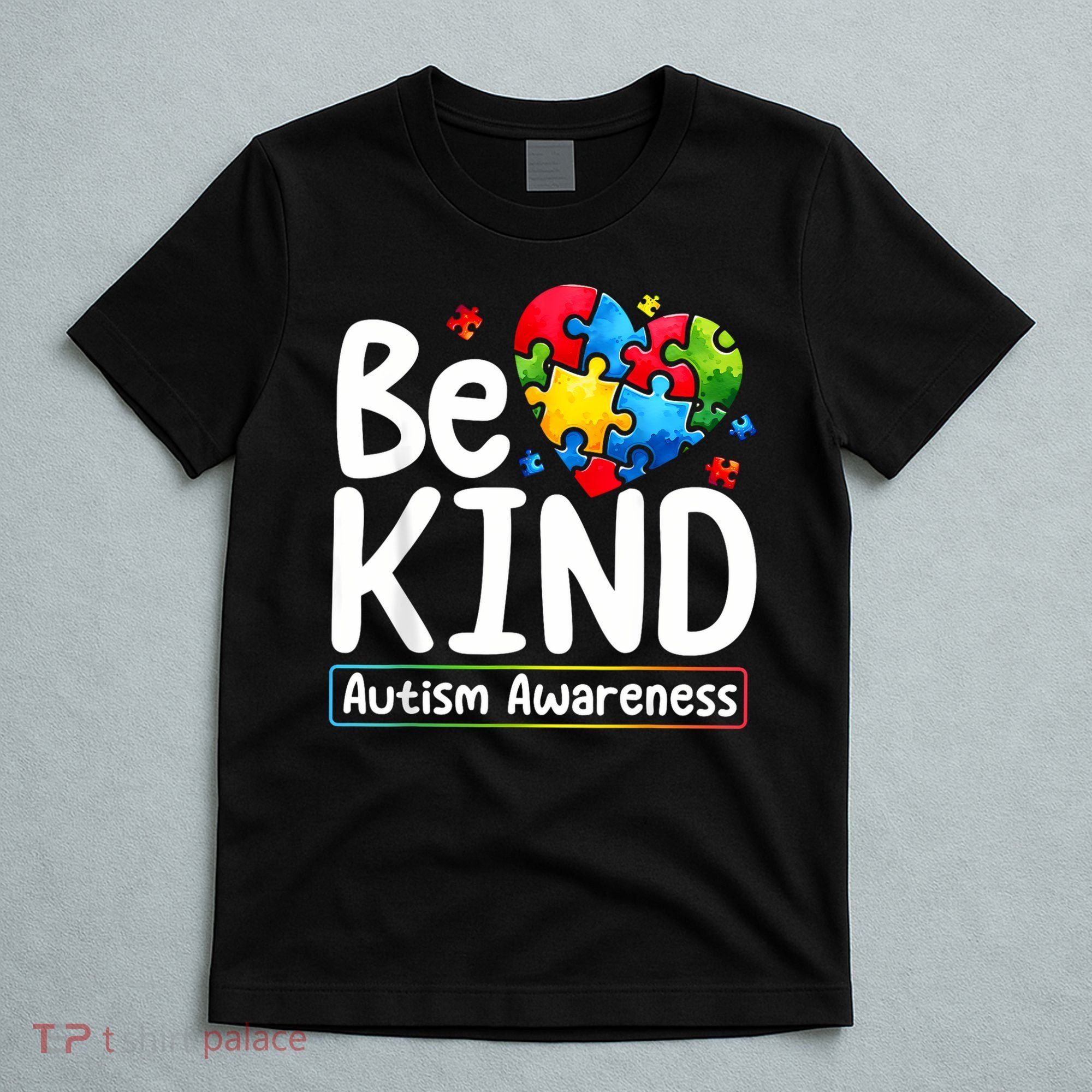 Autism Be Kind Be Kind Autism Awareness T-Shirt