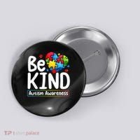 Autism Be Kind Be Kind Autism Awareness Button thumb 0