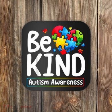 Autism Be Kind Be Kind Autism Awareness Coaster
