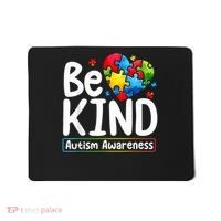 Autism Be Kind Be Kind Autism Awareness Mousepad thumb 0