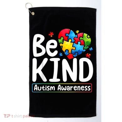 Autism Be Kind Be Kind Autism Awareness Golf Towel