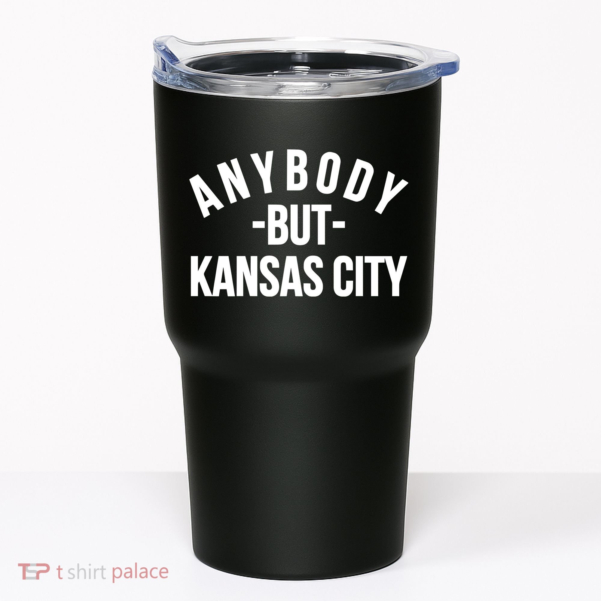 Anybody But Kansas City Tumbler