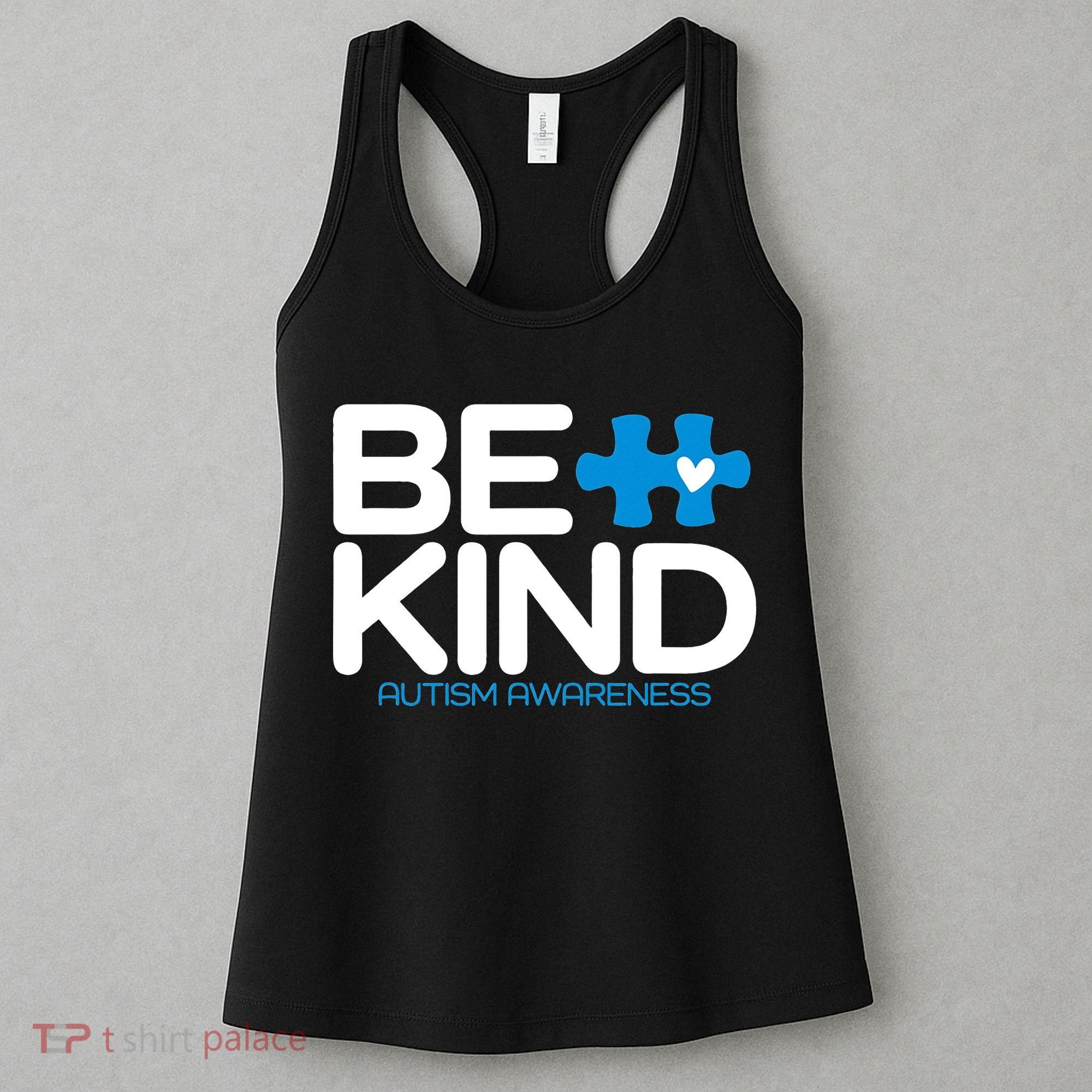 Autism Be Kind  Be Kind Autism Awareness Women's Tank Top