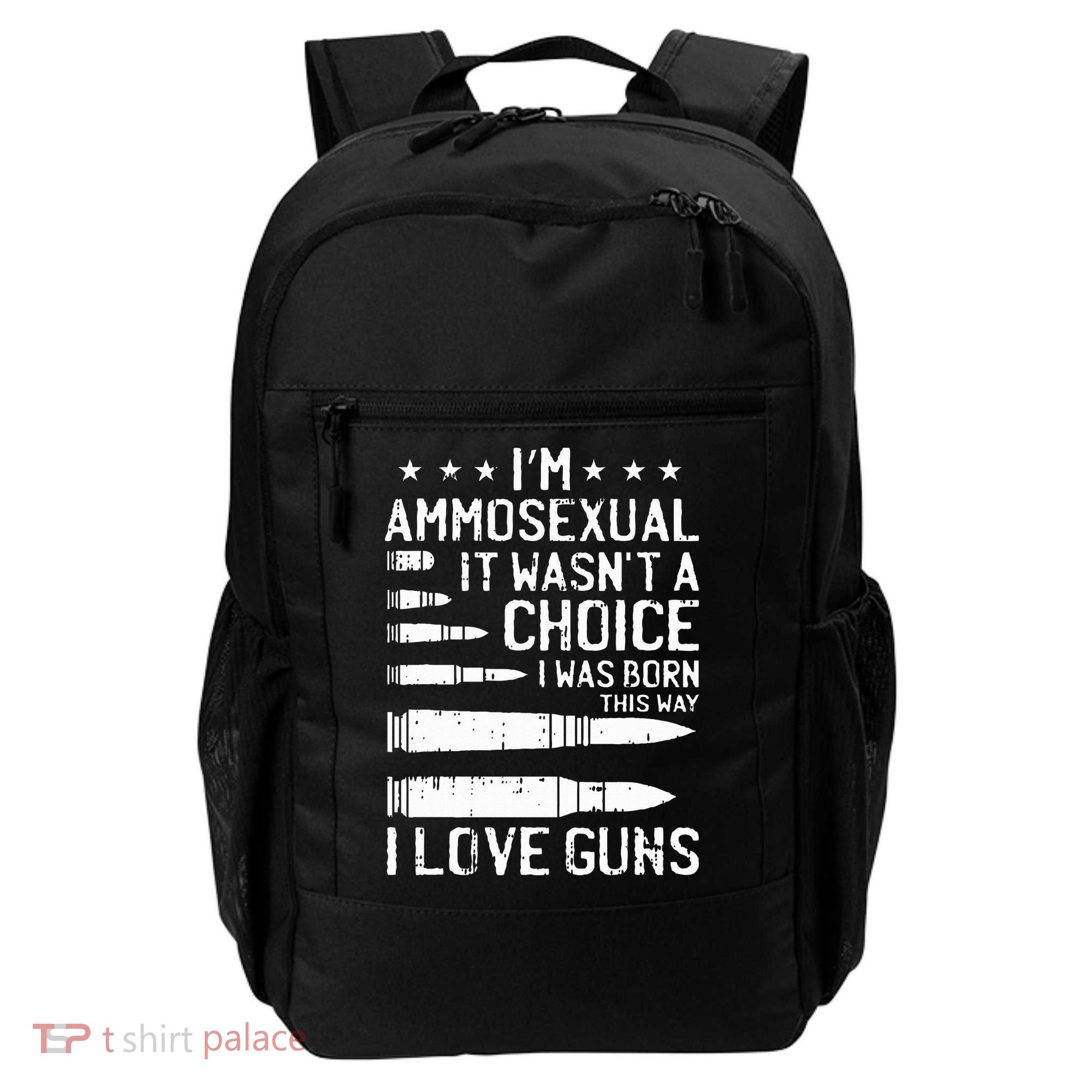 Ammosexual Bullets Love Pro Gun Lover Cool Enthusiast Gifts Backpack