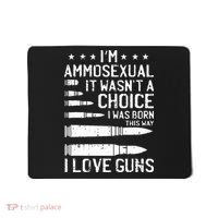 Ammosexual Bullets Love Pro Gun Lover Cool Enthusiast Gifts Mousepad thumb 0