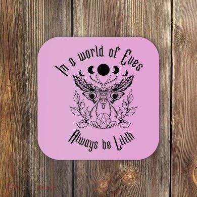 Always Be Lilith Pagan Goddess Never Eve Occult Witchy Coaster