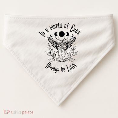 Always Be Lilith Pagan Goddess Never Eve Occult Witchy USA-Made Doggie Bandana
