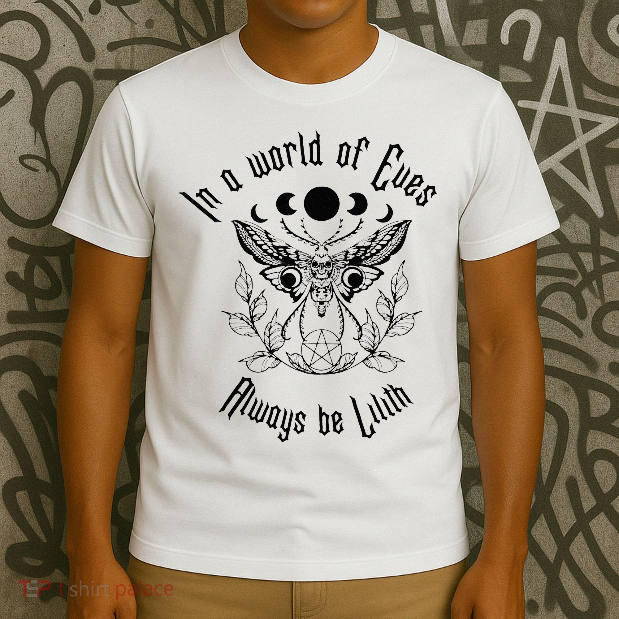 Always Be Lilith Pagan Goddess Never Eve Occult Witchy T-Shirt