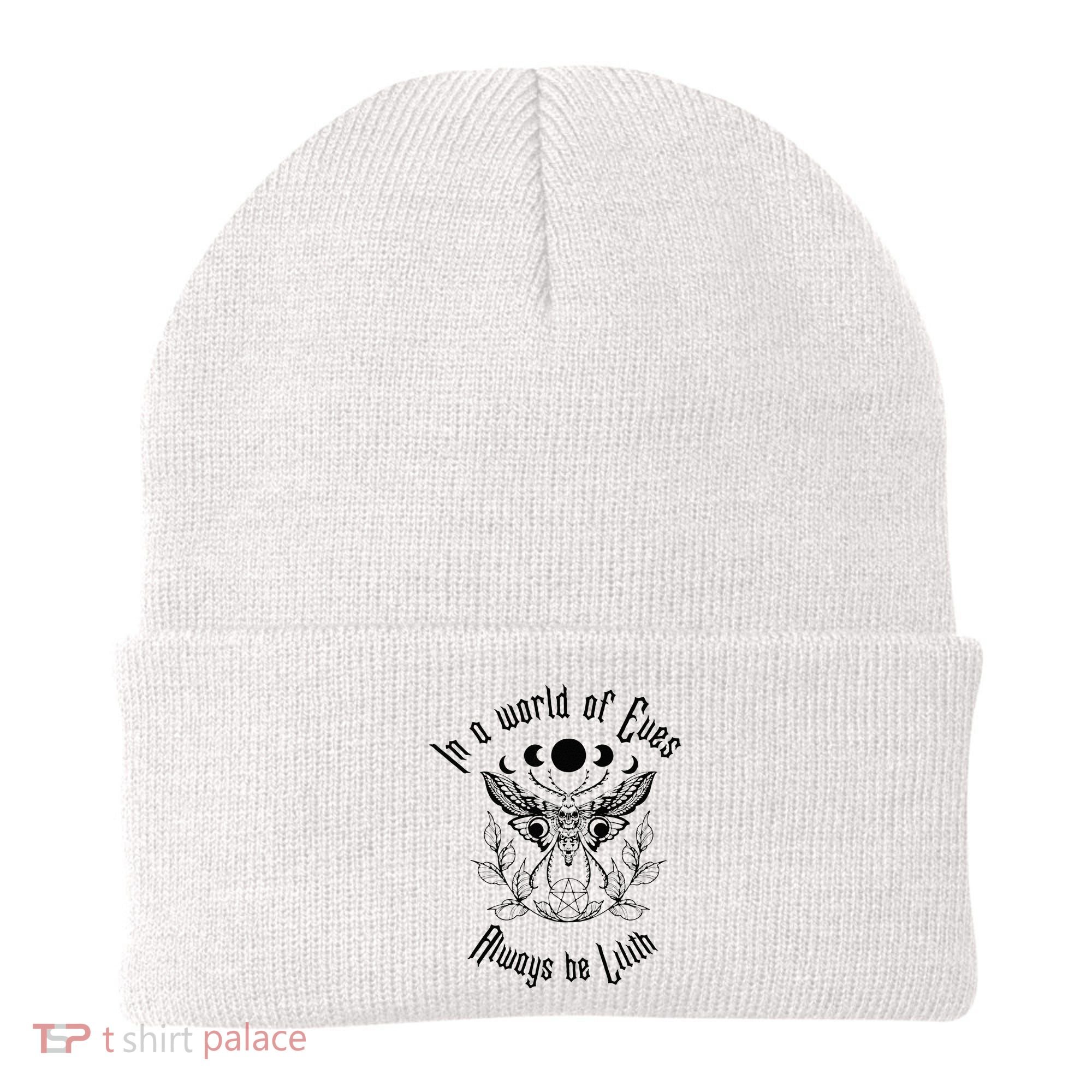 Always Be Lilith Pagan Goddess Never Eve Occult Witchy Beanie