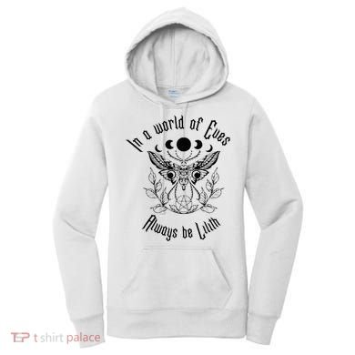 Always Be Lilith Pagan Goddess Never Eve Occult Witchy Women's Hoodie