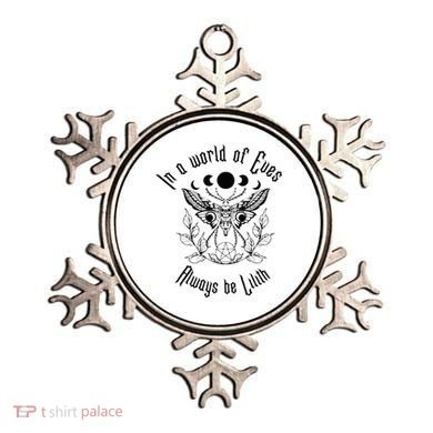 Always Be Lilith Pagan Goddess Never Eve Occult Witchy Ornament