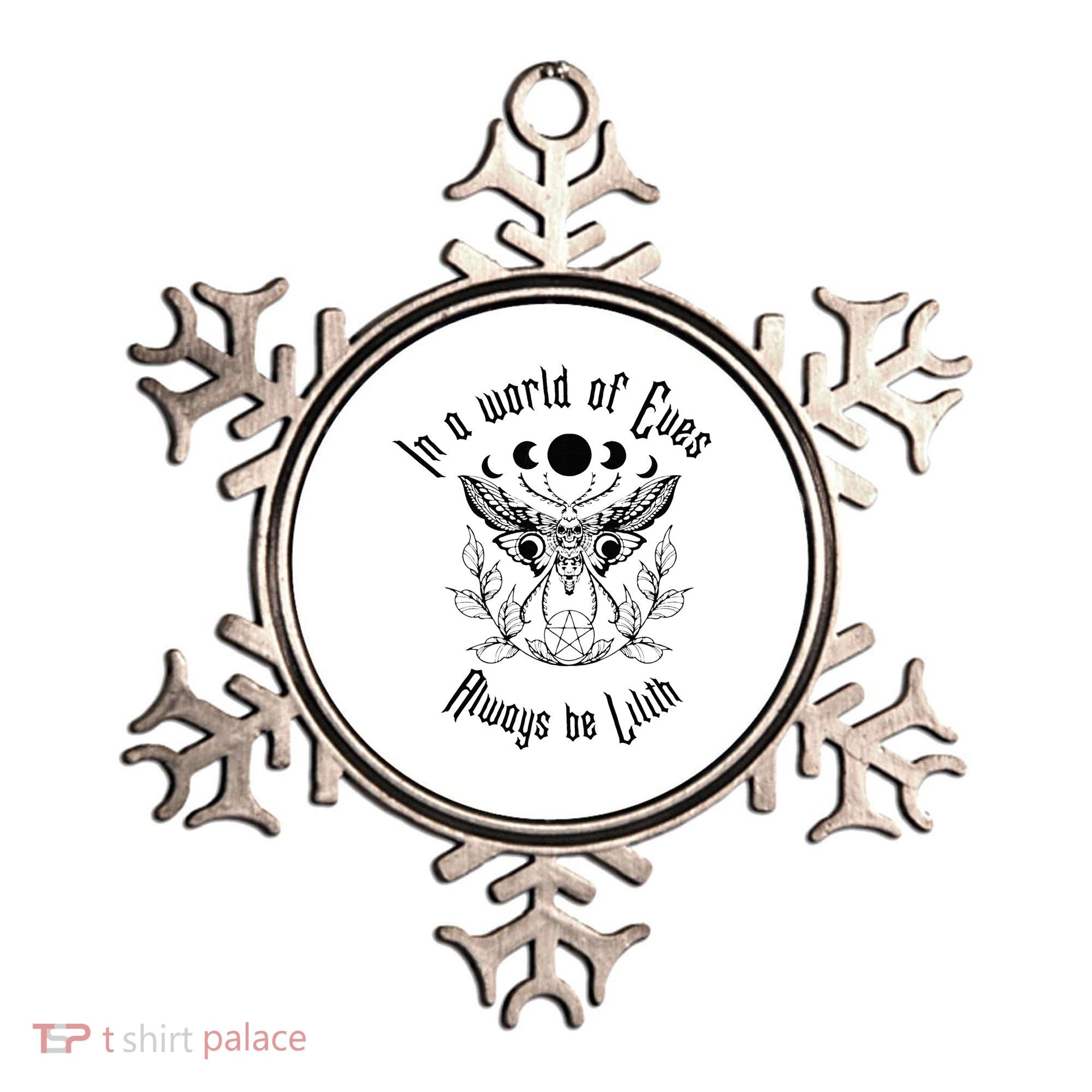 Always Be Lilith Pagan Goddess Never Eve Occult Witchy Ornament