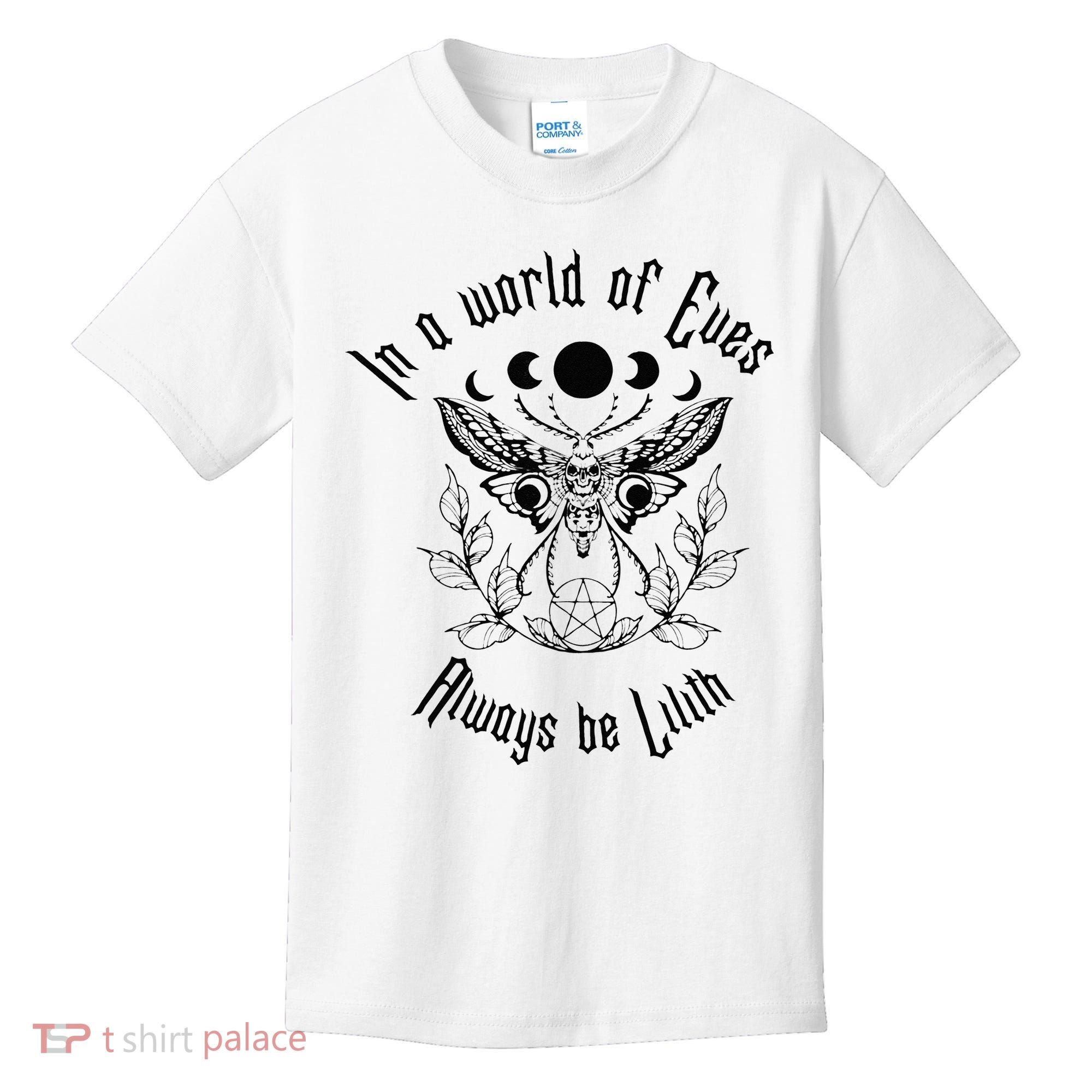 Always Be Lilith Pagan Goddess Never Eve Occult Witchy Kids T-Shirt