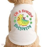 A Bug Life I'm A Beautiful Butterfly Funny Cute Gift Trending Doggie Tank thumb 0