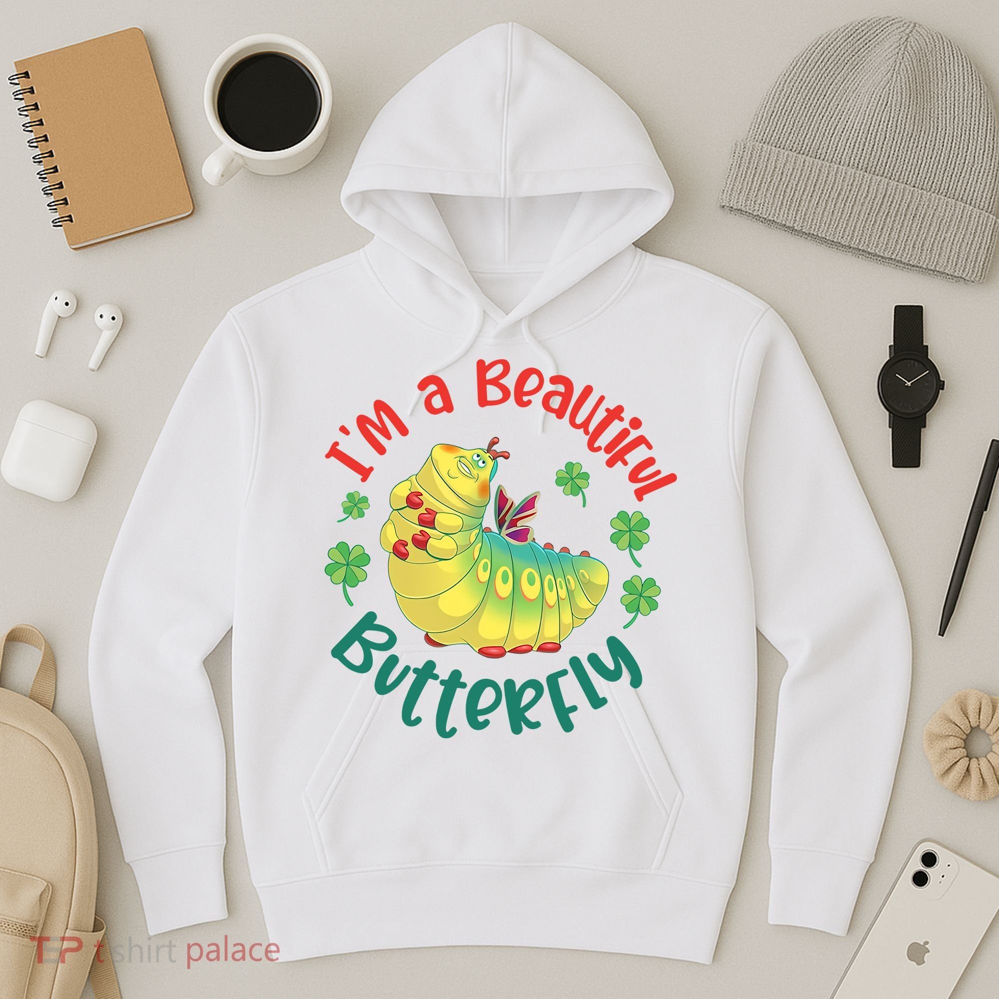 A Bug Life I'm A Beautiful Butterfly Funny Cute Gift Trending Hoodie