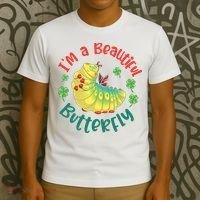 A Bug Life I'm A Beautiful Butterfly Funny Cute Gift Trending T-Shirt thumb 3