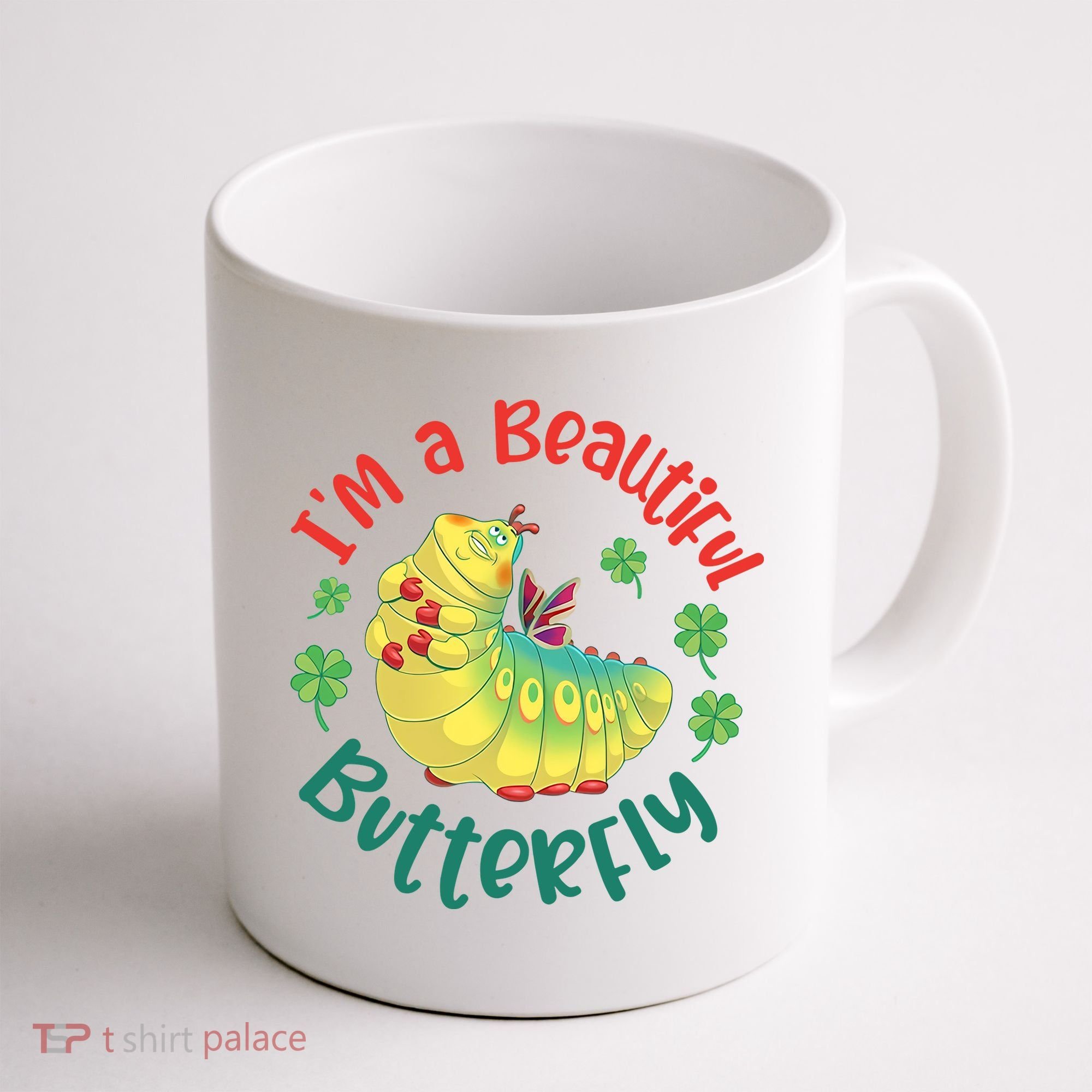 A Bug Life I'm A Beautiful Butterfly Funny Cute Gift Trending Coffee Mug