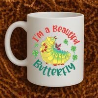 A Bug Life I'm A Beautiful Butterfly Funny Cute Gift Trending Coffee Mug thumb 2