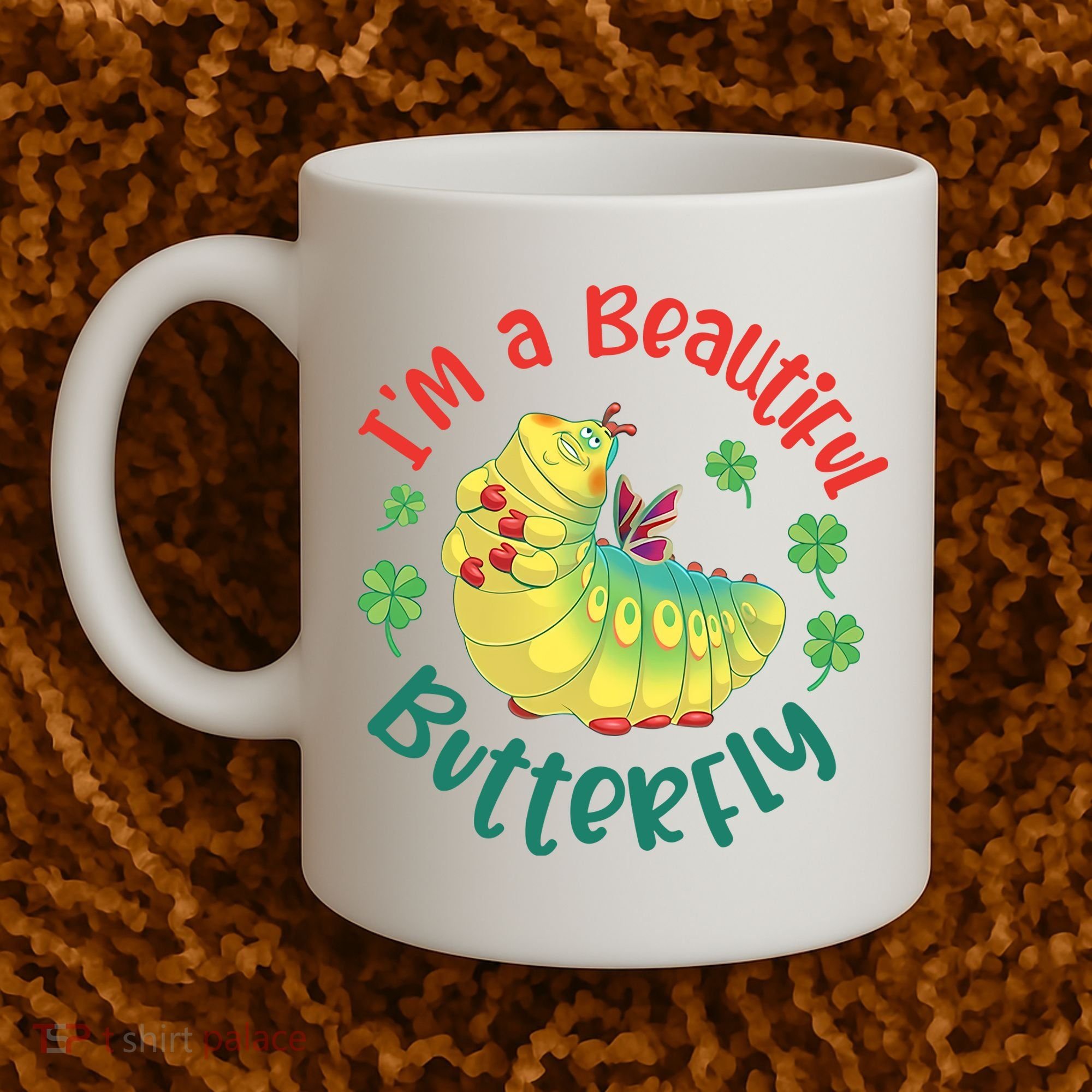 A Bug Life I'm A Beautiful Butterfly Funny Cute Gift Trending Coffee Mug