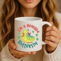 A Bug Life I'm A Beautiful Butterfly Funny Cute Gift Trending Coffee Mug thumb 3