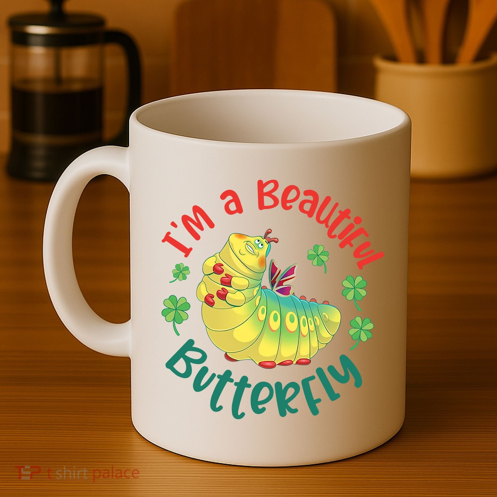 A Bug Life I'm A Beautiful Butterfly Funny Cute Gift Trending Coffee Mug