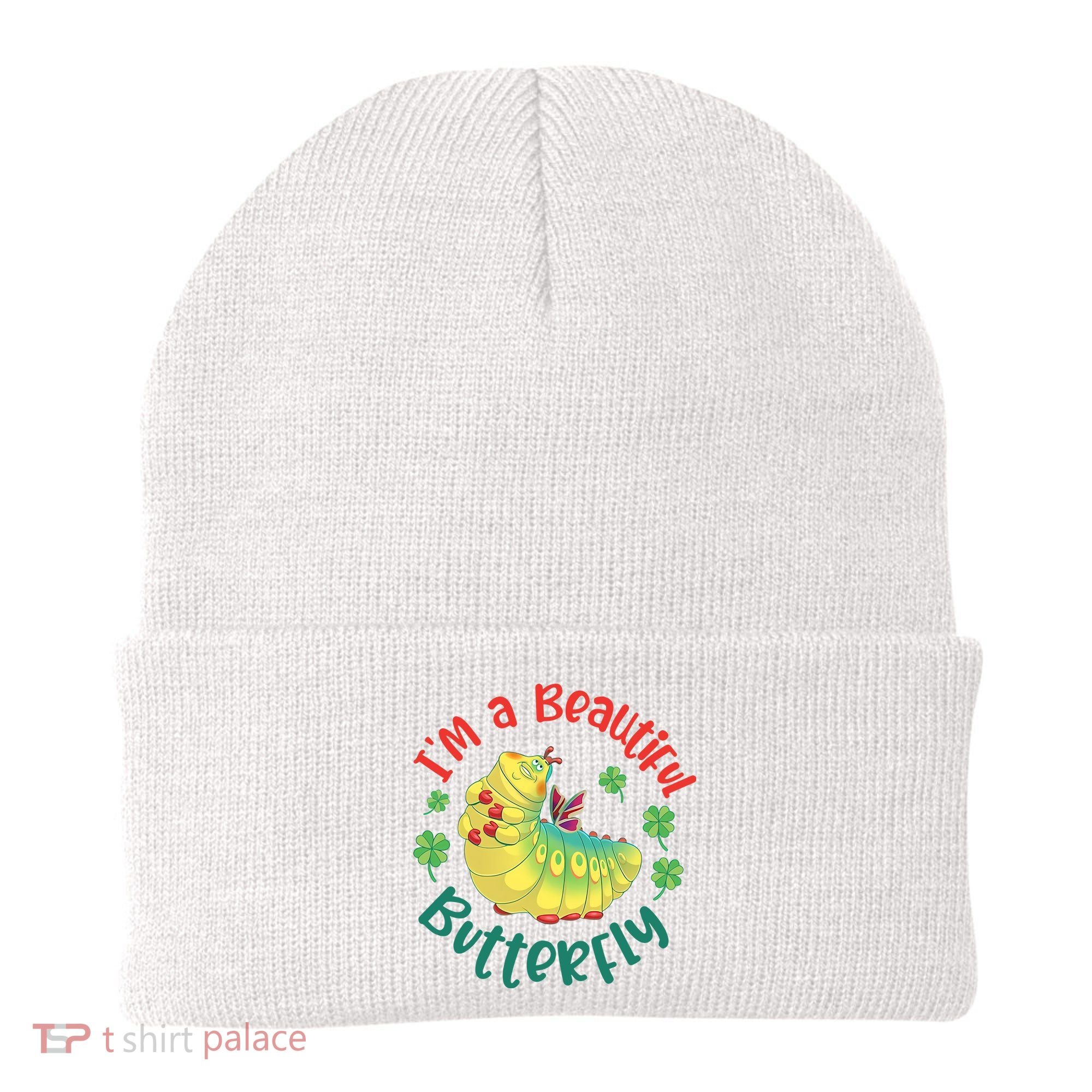 A Bug Life I'm A Beautiful Butterfly Funny Cute Gift Trending Beanie