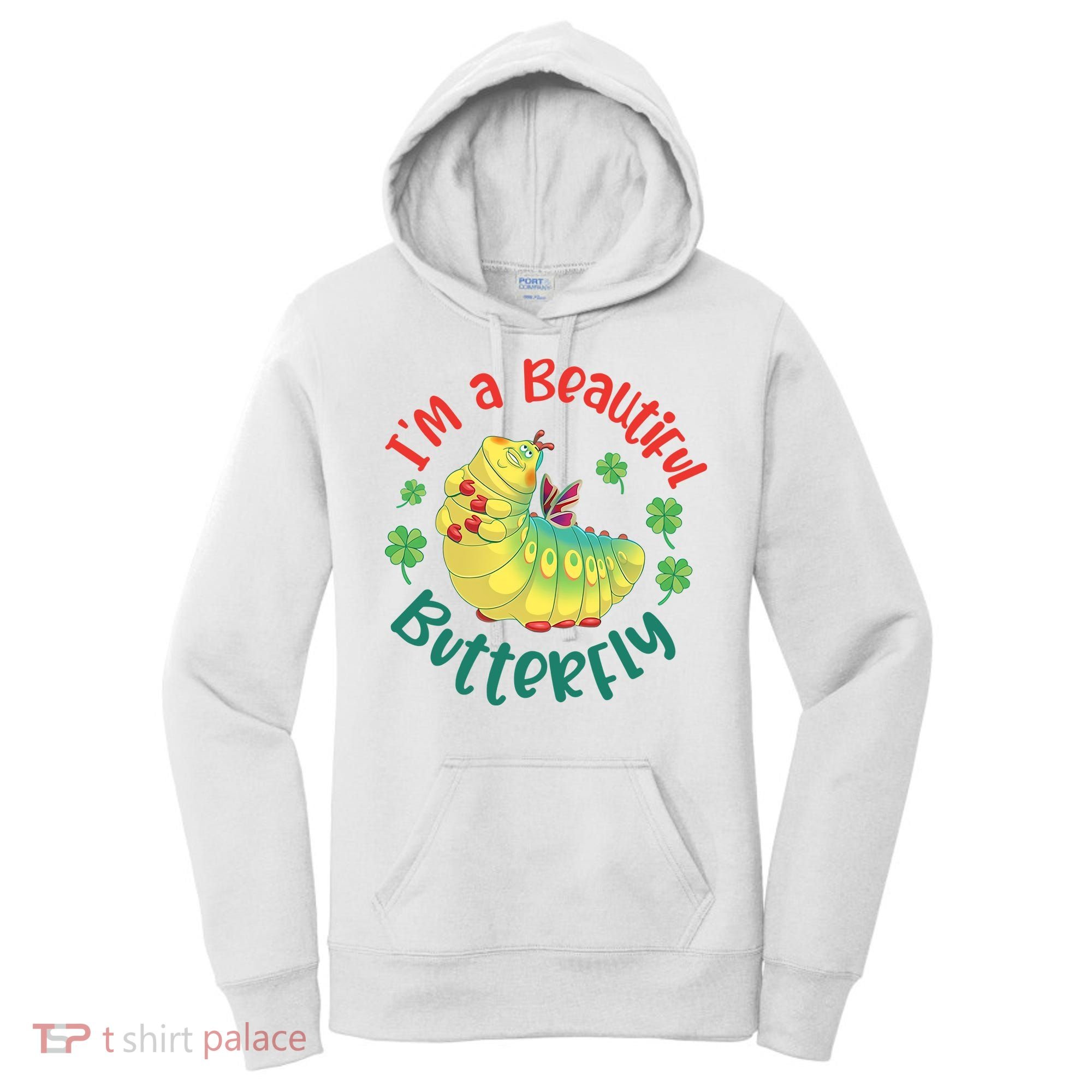 A Bug Life I'm A Beautiful Butterfly Funny Cute Gift Trending Women's Hoodie