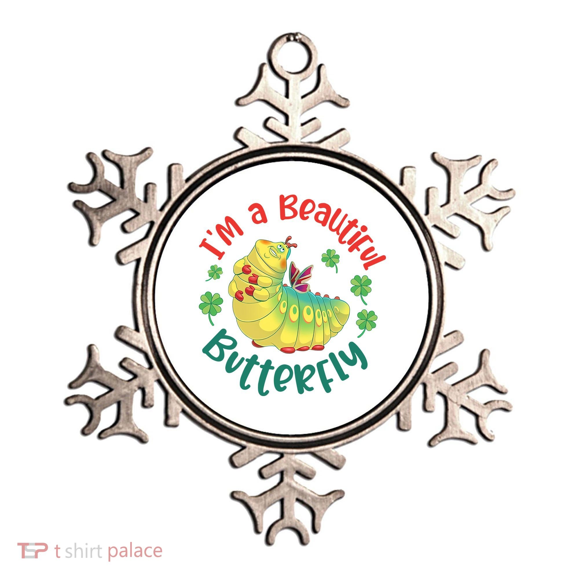 A Bug Life I'm A Beautiful Butterfly Funny Cute Gift Trending Ornament