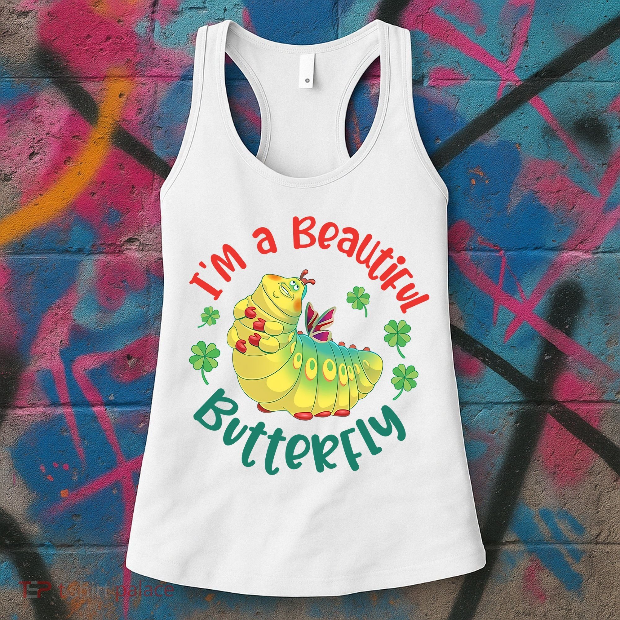 A Bug Life I'm A Beautiful Butterfly Funny Cute Gift Trending Women's Tank Top