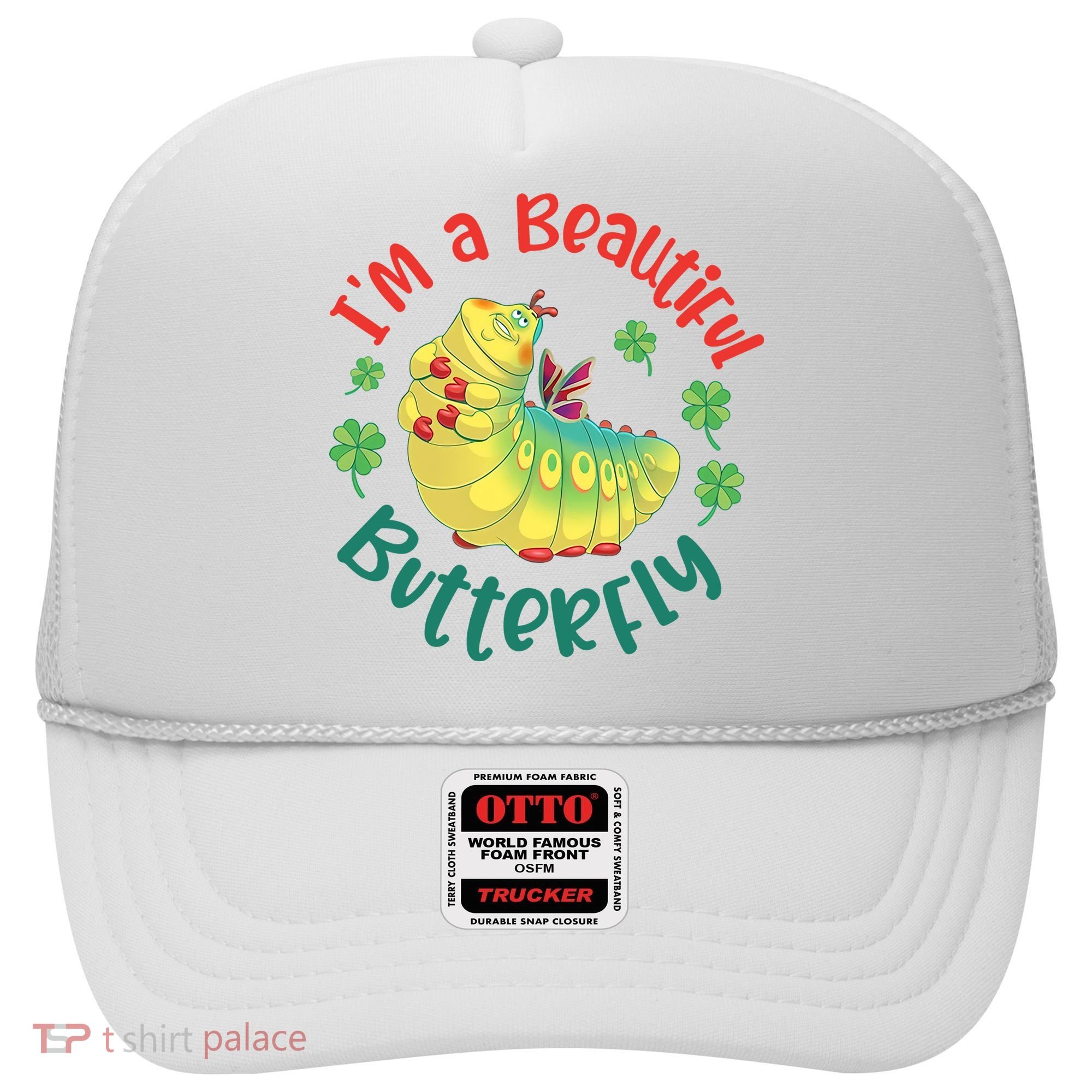 A Bug Life I'm A Beautiful Butterfly Funny Cute Gift Trending Hat