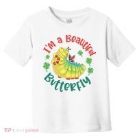 A Bug Life I'm A Beautiful Butterfly Funny Cute Gift Trending Toddler T-Shirt thumb 0