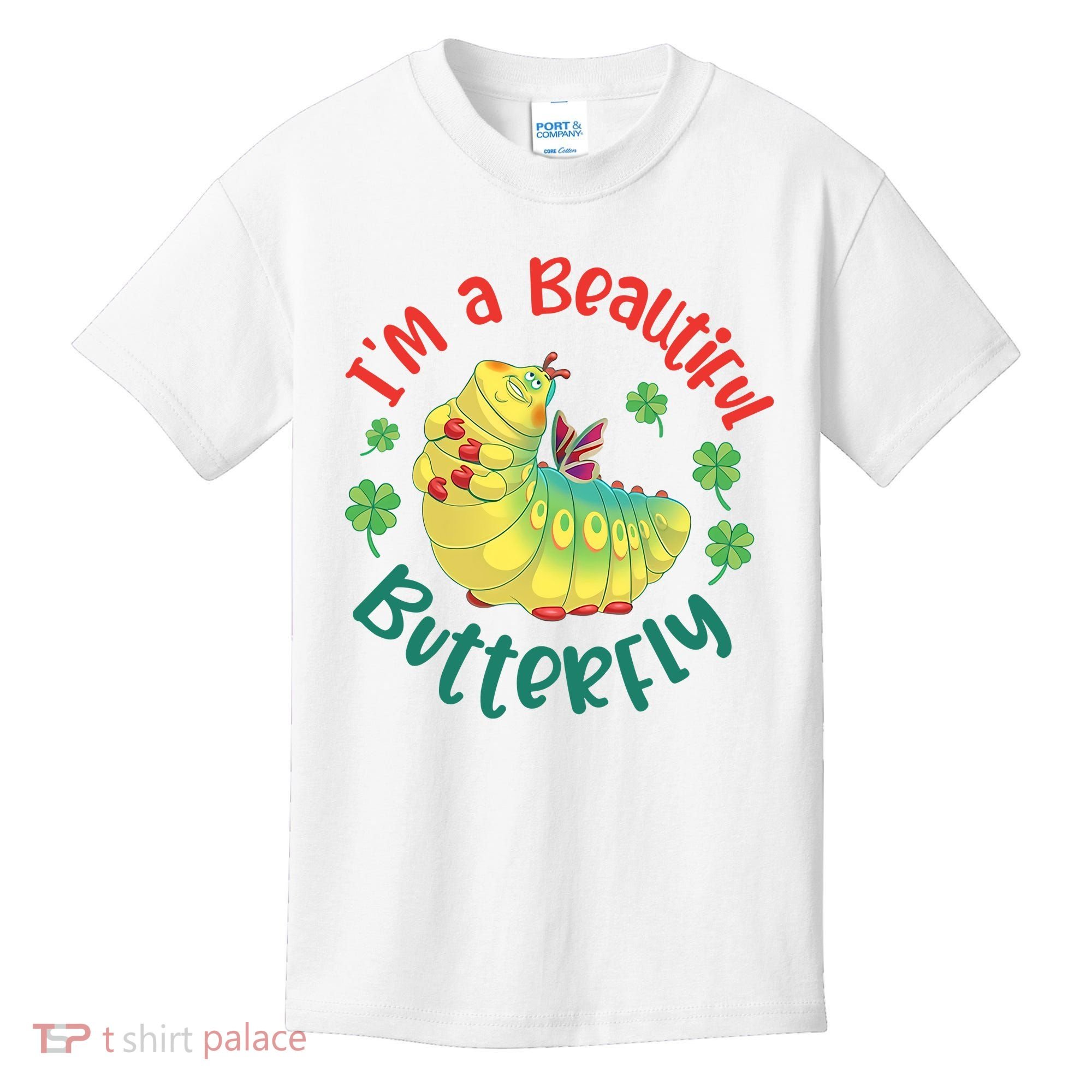 A Bug Life I'm A Beautiful Butterfly Funny Cute Gift Trending Kids T-Shirt